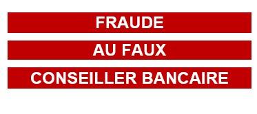Fraude faux conseiller bancaire